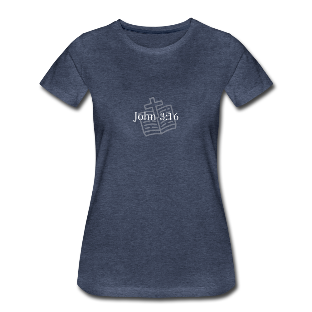 John 3:16 Women’s Premium T-Shirt - heather blue