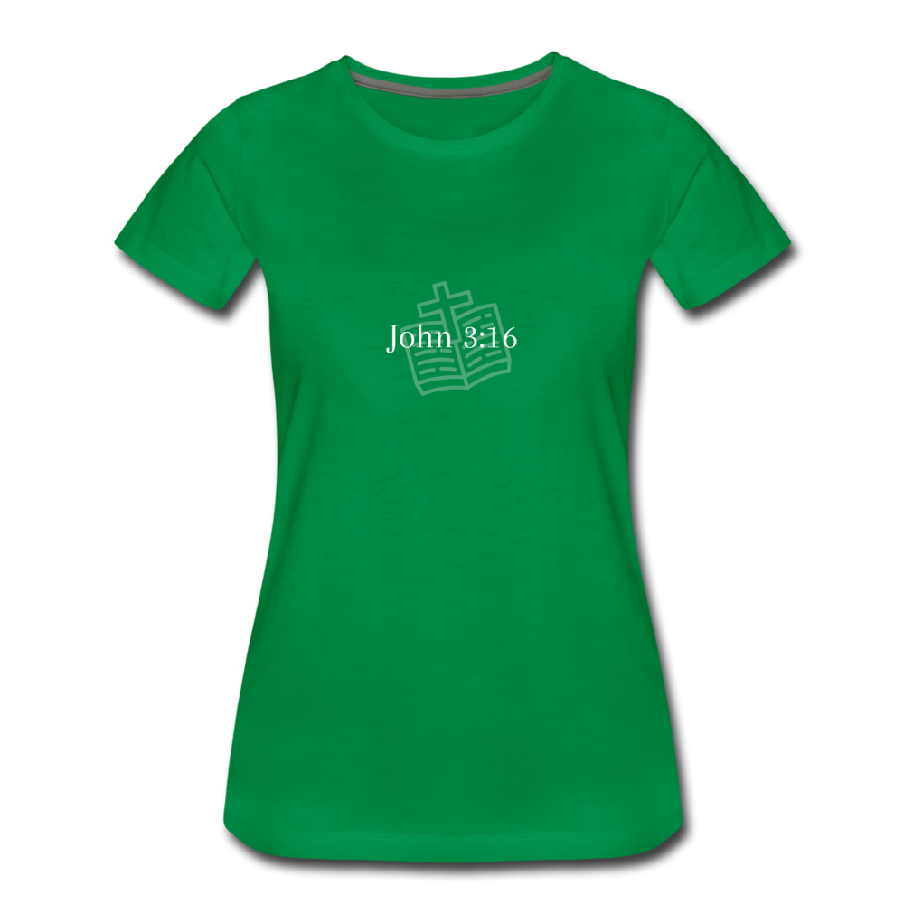 John 3:16 Women’s Premium T-Shirt - kelly green