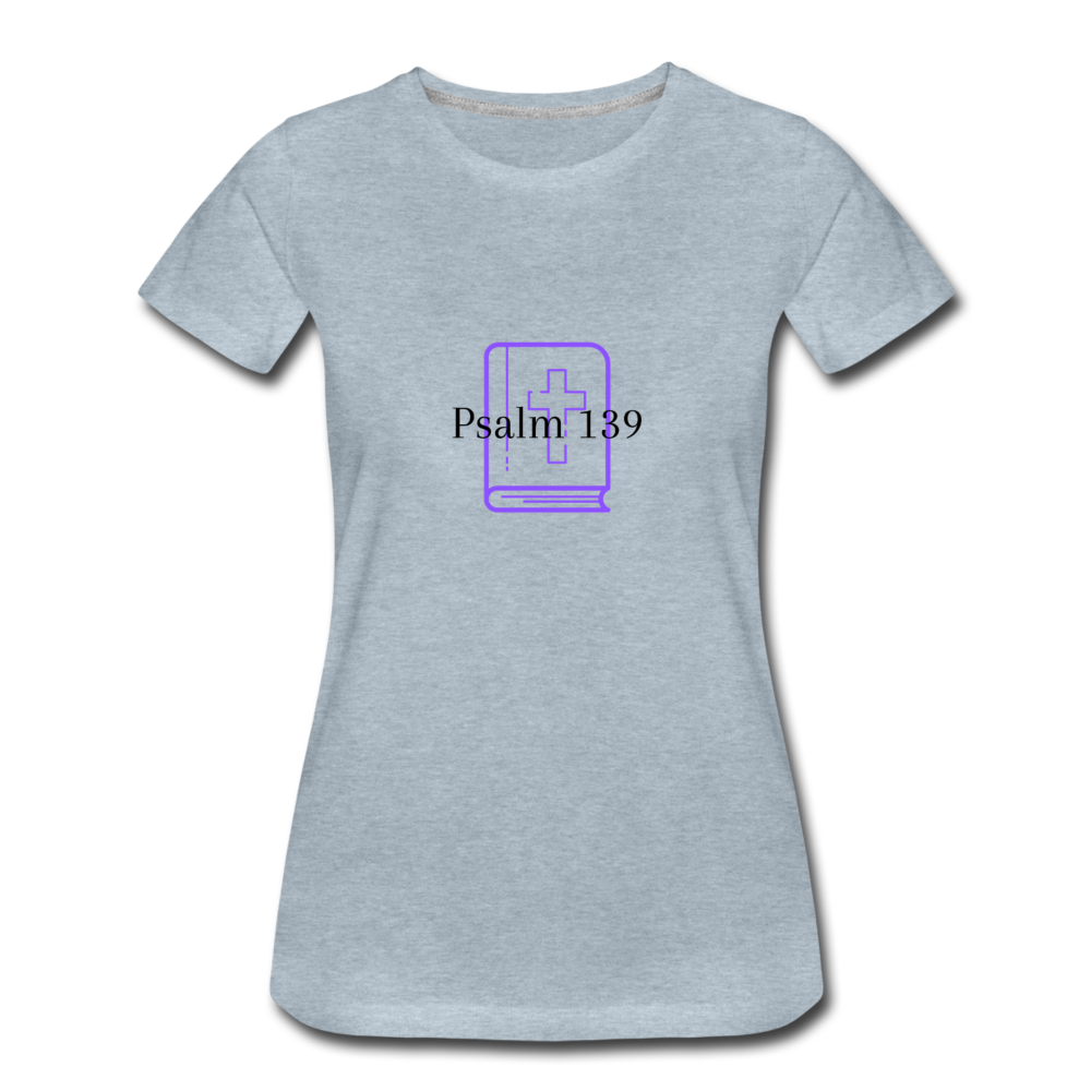 Psalm 139 (Purple) Women’s Premium T-Shirt - heather ice blue
