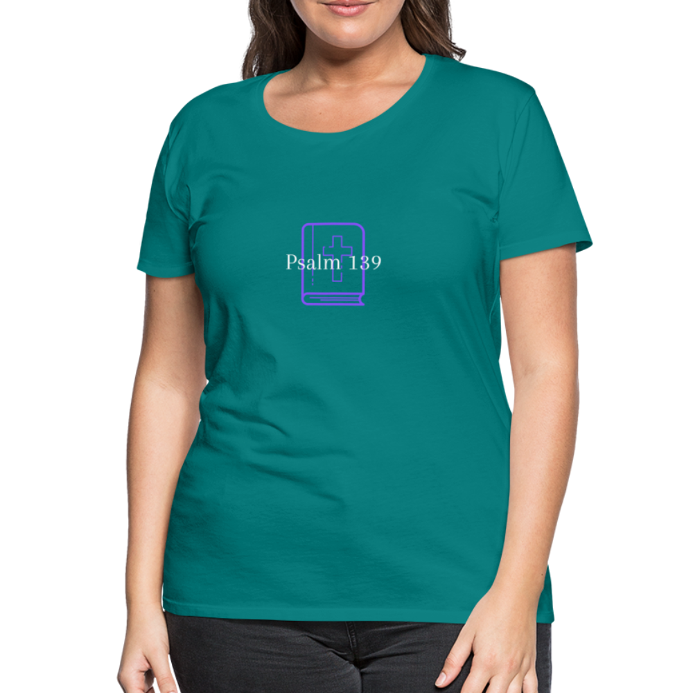 Psalm 139 (Purple) Women’s Premium T-Shirt - teal