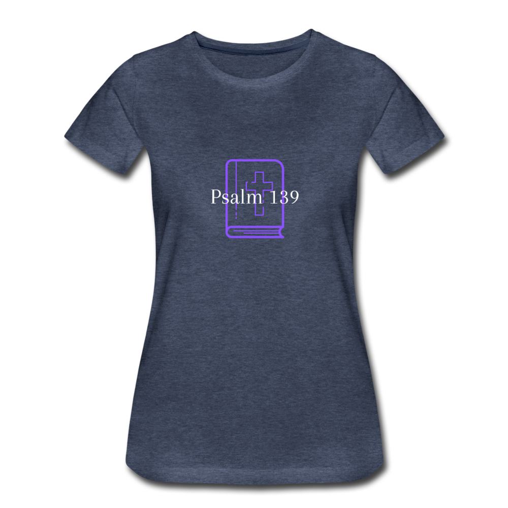 Psalm 139 (Purple) Women’s Premium T-Shirt - heather blue