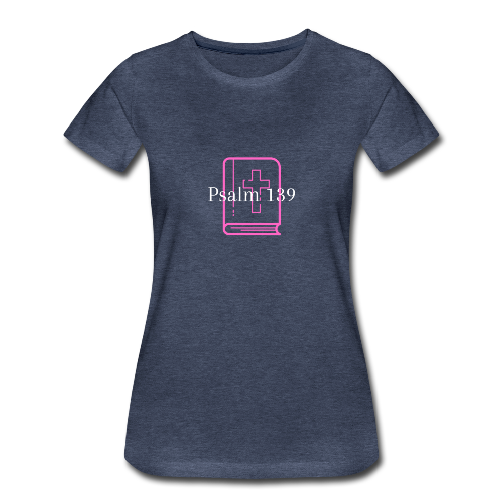 Psalm 139 (Pink & White) Women’s Premium T-Shirt - heather blue