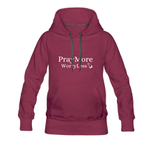 Load image into Gallery viewer, PrayMore WorryLess Women’s Premium Hoodie - burgundy