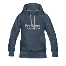 Load image into Gallery viewer, PrayMore WorryLess Women’s Premium Hoodie - heather denim