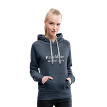 Load image into Gallery viewer, PrayMore WorryLess Women’s Premium Hoodie - heather denim