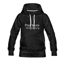 Load image into Gallery viewer, PrayMore WorryLess Women’s Premium Hoodie - charcoal gray