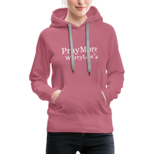 Load image into Gallery viewer, PrayMore WorryLess Women’s Premium Hoodie - mauve