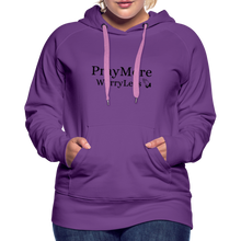 Load image into Gallery viewer, PrayMore WorryLess Women’s Premium Hoodie - purple