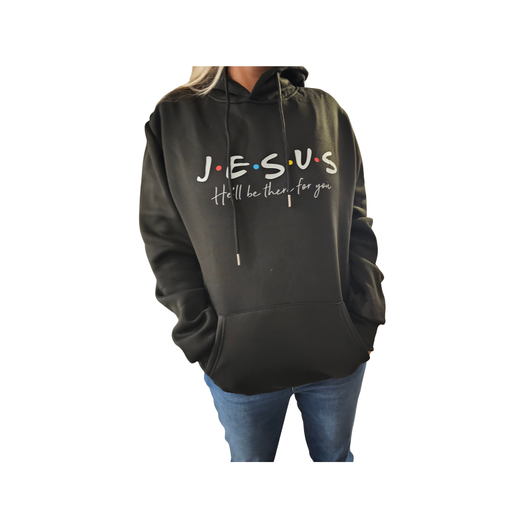 Jesus - He'll Be There For You Hoodie