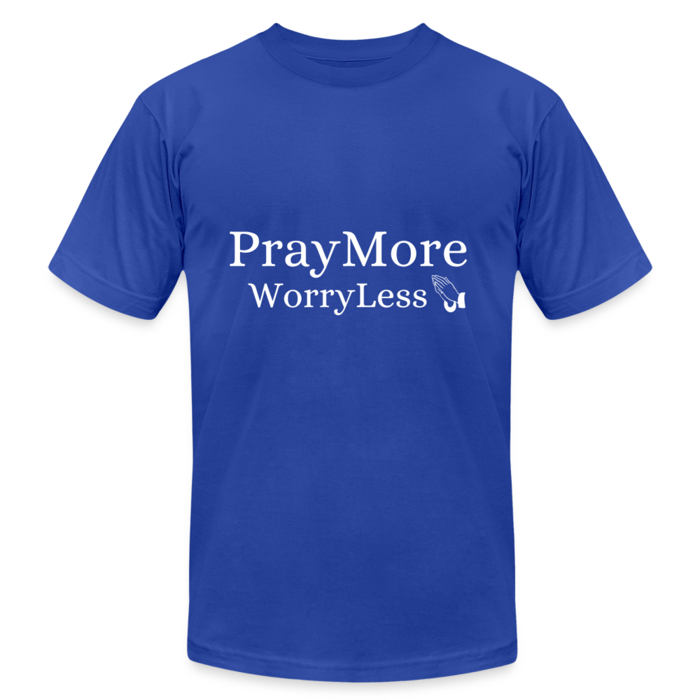 PrayMore WorryLess Unisex Jersey T-Shirt by Bella + Canvas - royal blue