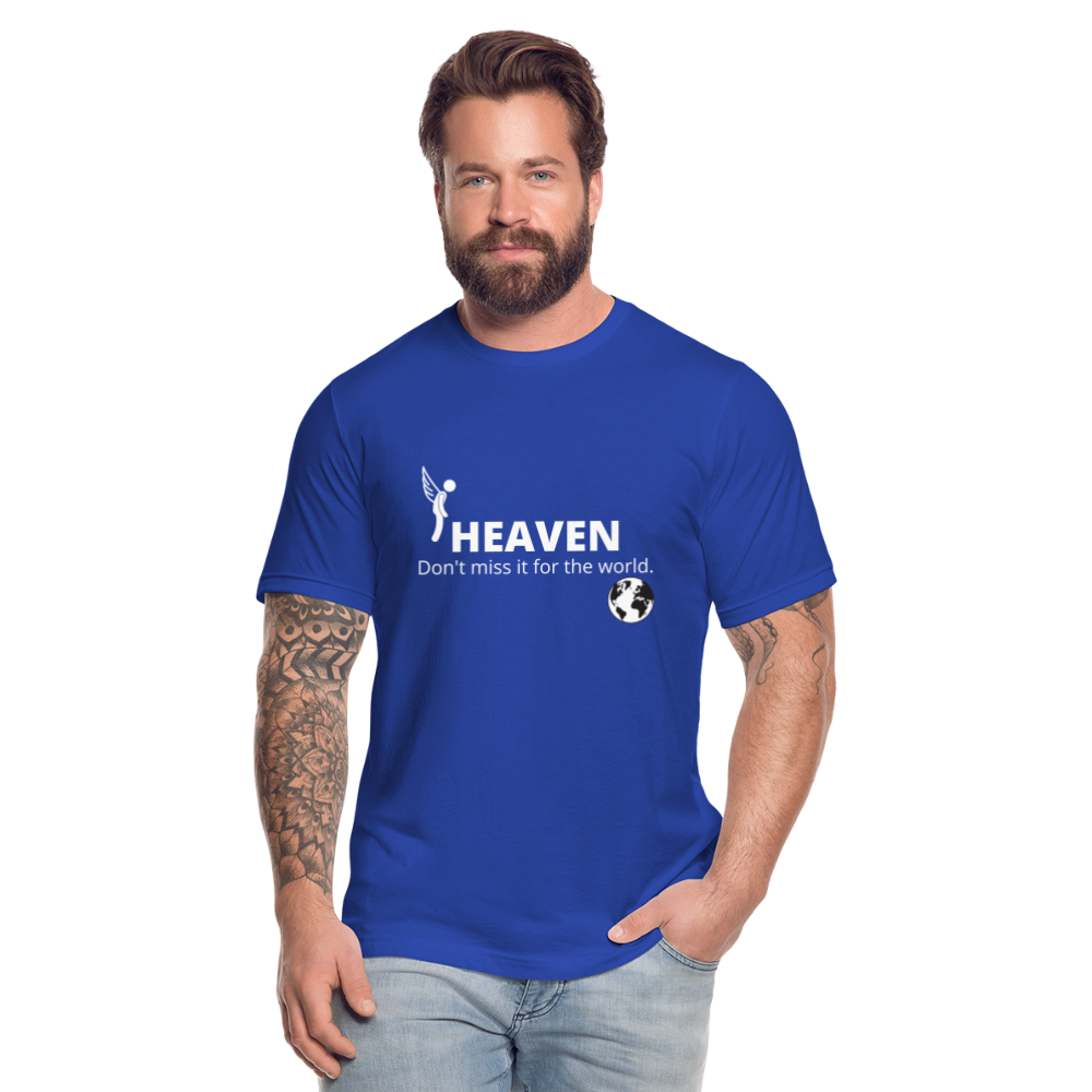 Heaven, Don't Miss It... Unisex Jersey T-Shirt by Bella + Canvas - royal blue