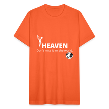 Load image into Gallery viewer, Heaven, Don&#39;t Miss It... Unisex Jersey T-Shirt by Bella + Canvas - orange
