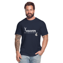 Load image into Gallery viewer, Heaven, Don&#39;t Miss It... Unisex Jersey T-Shirt by Bella + Canvas - navy
