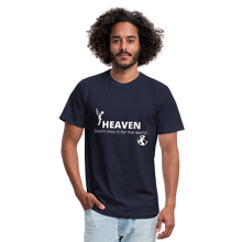 Load image into Gallery viewer, Heaven, Don&#39;t Miss It... Unisex Jersey T-Shirt by Bella + Canvas - navy
