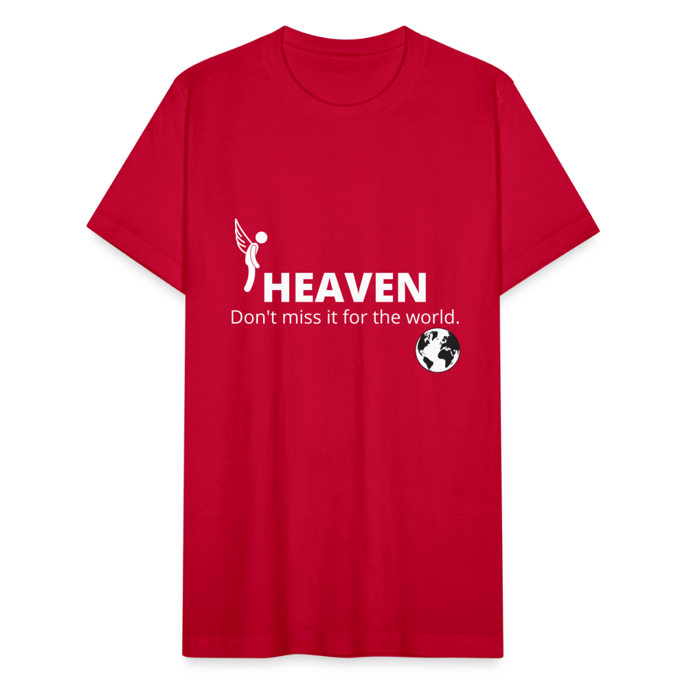 Heaven, Don't Miss It... Unisex Jersey T-Shirt by Bella + Canvas - red