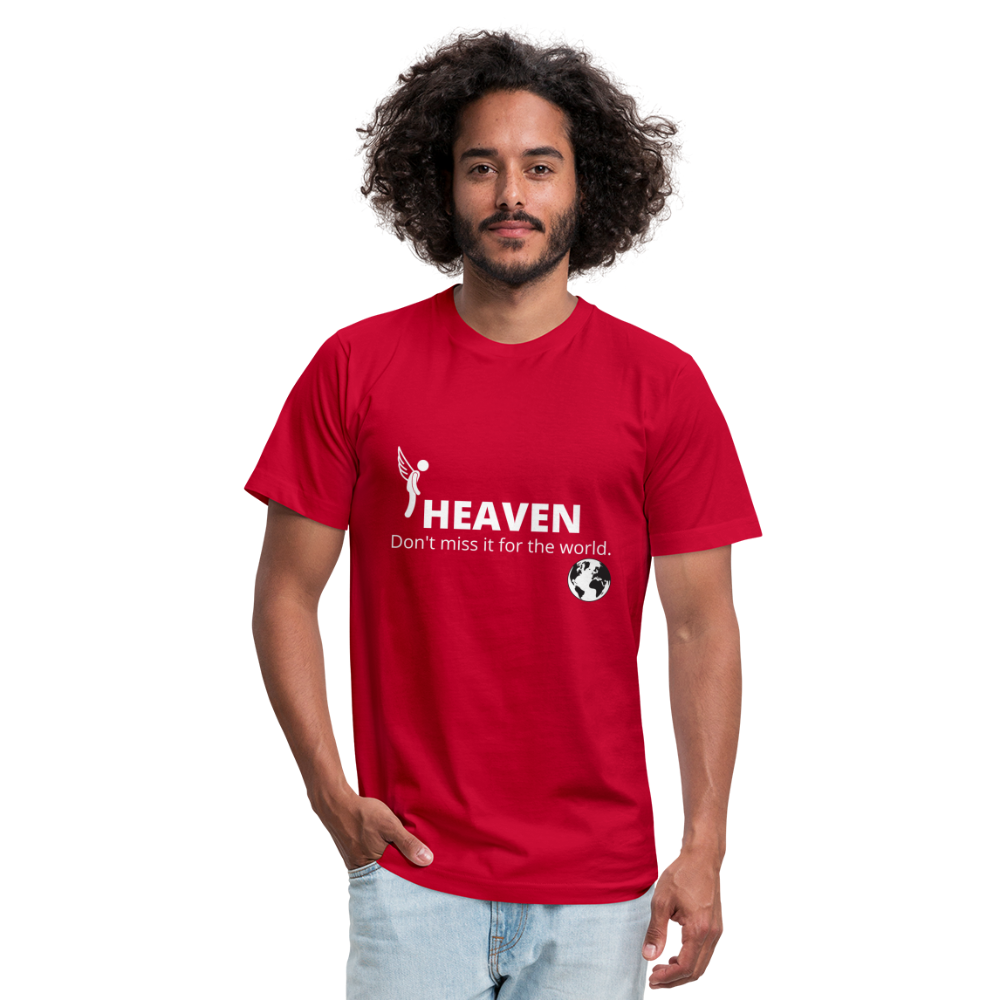 Heaven, Don't Miss It... Unisex Jersey T-Shirt by Bella + Canvas - red