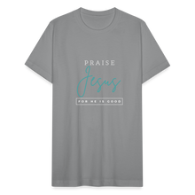 Load image into Gallery viewer, Praise Jesus (For He is Good) Unisex Jersey T-Shirt by Bella + Canvas - slate
