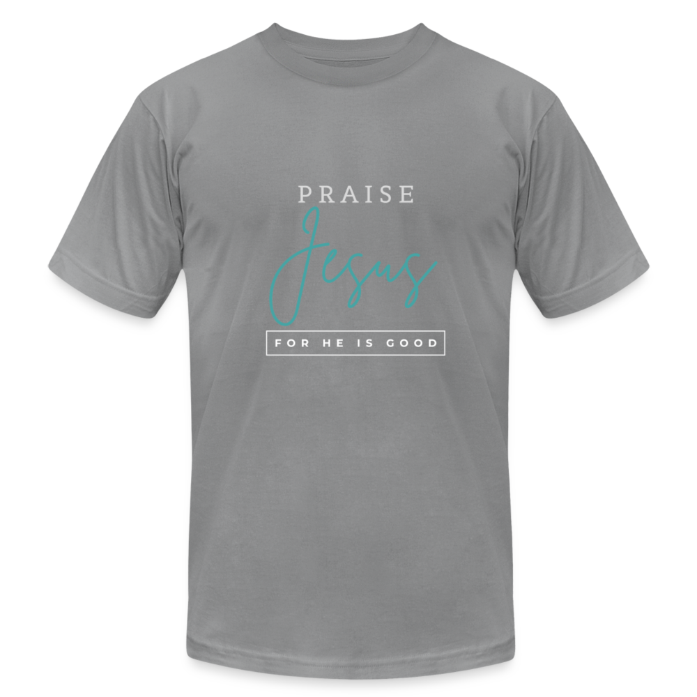 Praise Jesus (For He is Good) Unisex Jersey T-Shirt by Bella + Canvas - slate
