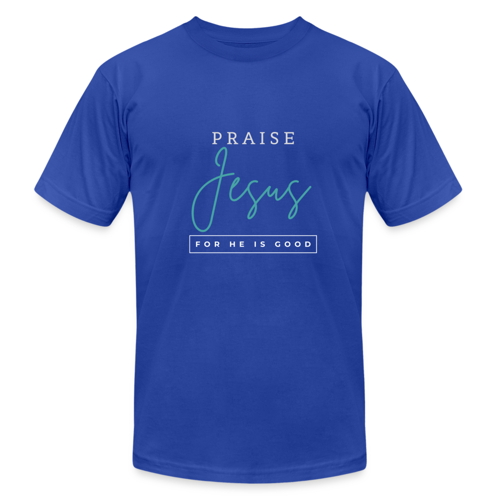 Praise Jesus (For He is Good) Unisex Jersey T-Shirt by Bella + Canvas - royal blue
