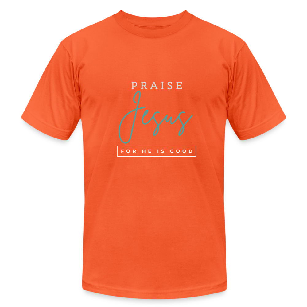 Praise Jesus (For He is Good) Unisex Jersey T-Shirt by Bella + Canvas - orange