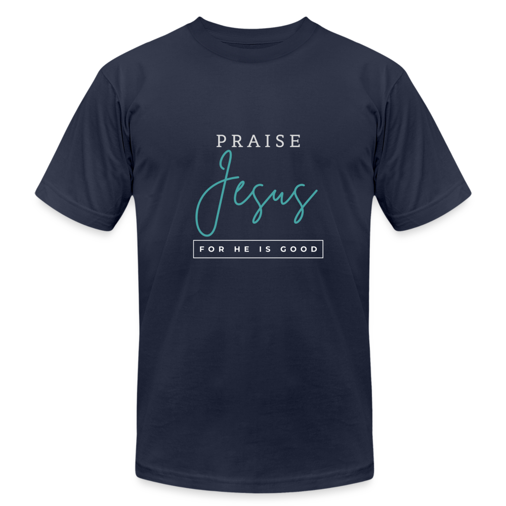 Praise Jesus (For He is Good) Unisex Jersey T-Shirt by Bella + Canvas - navy