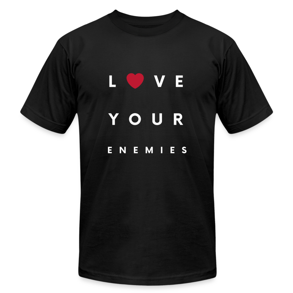 Love Your Enemies Unisex Jersey T-Shirt by Bella + Canvas - black