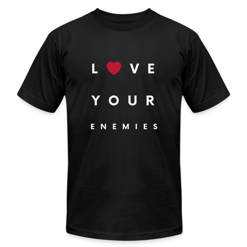 Love Your Enemies Unisex Jersey T-Shirt by Bella + Canvas - black