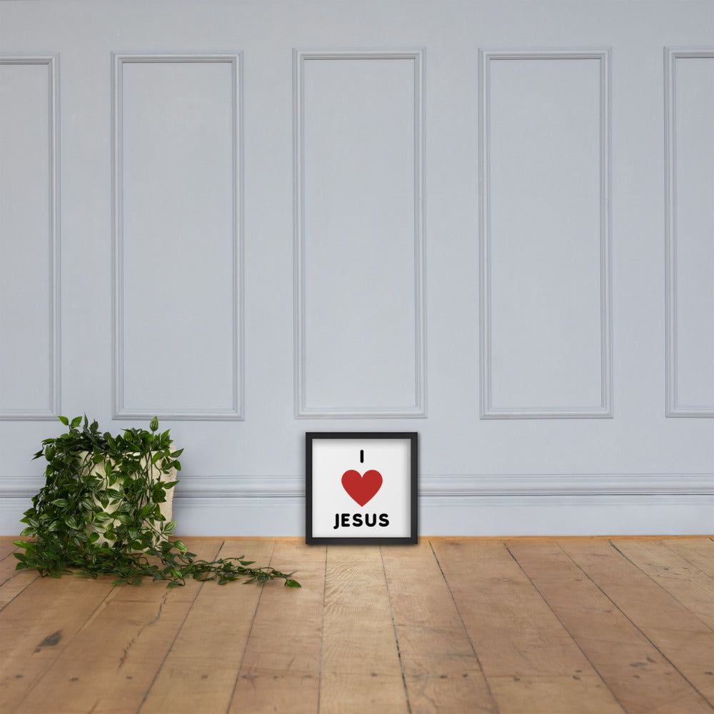 I 💗 Jesus Framed Poster