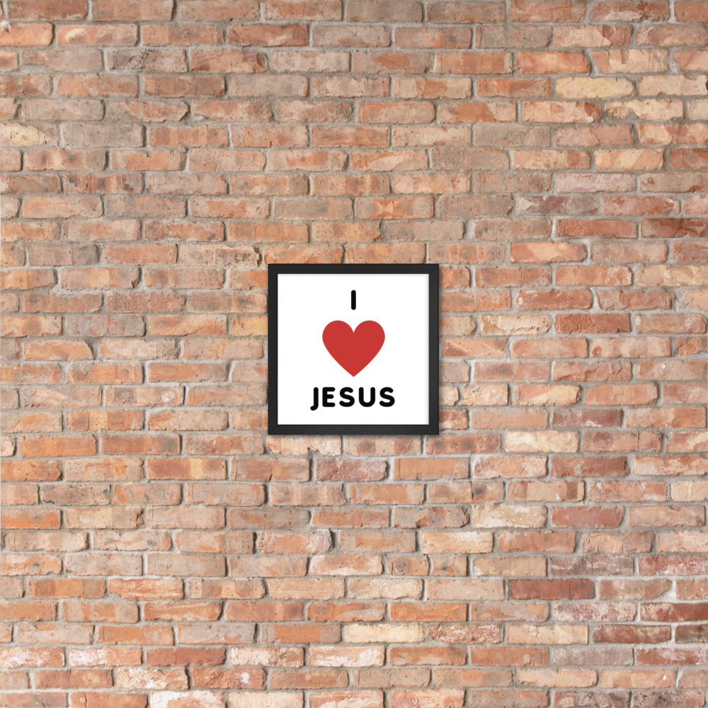 I 💗 Jesus Framed Poster
