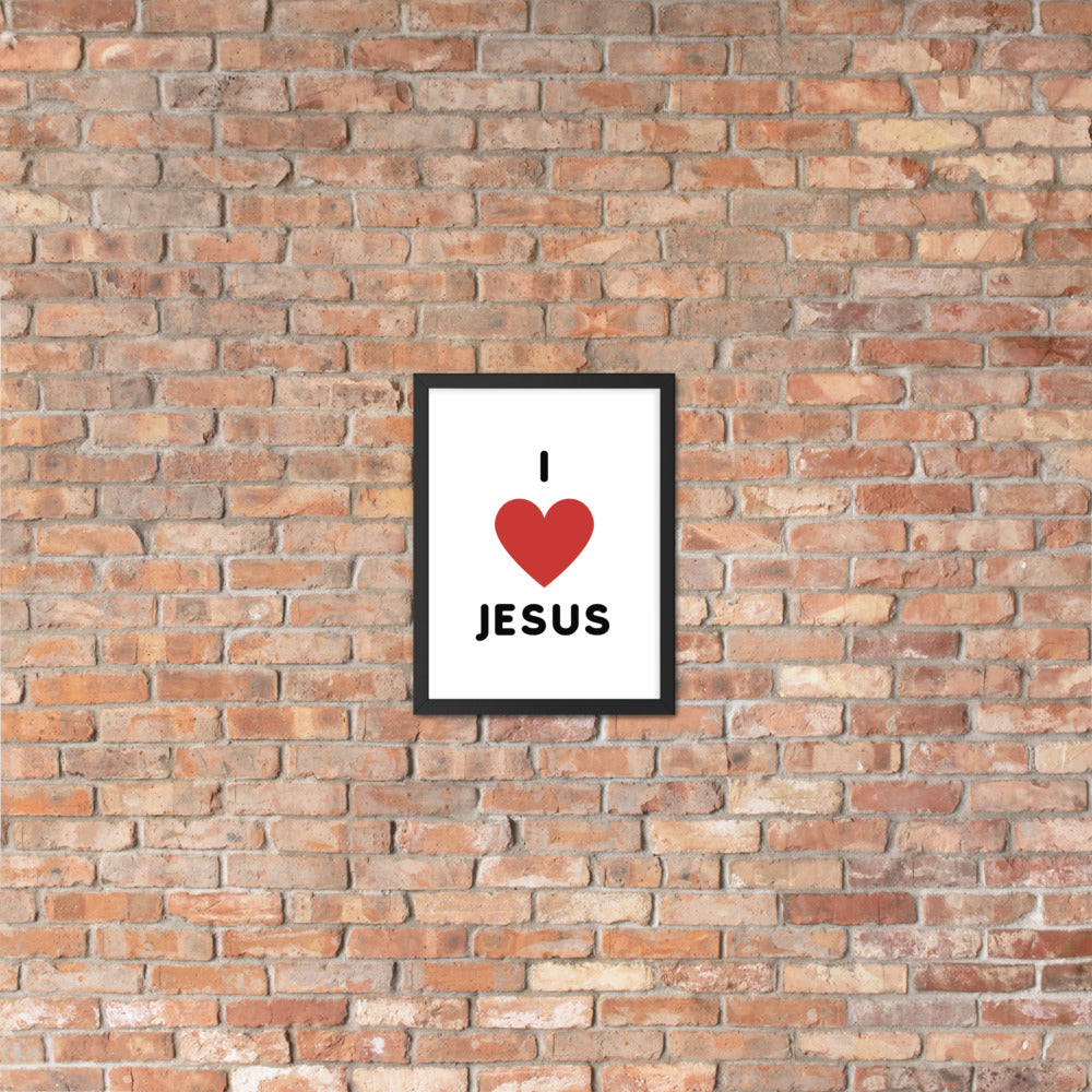 I 💗 Jesus Framed Poster