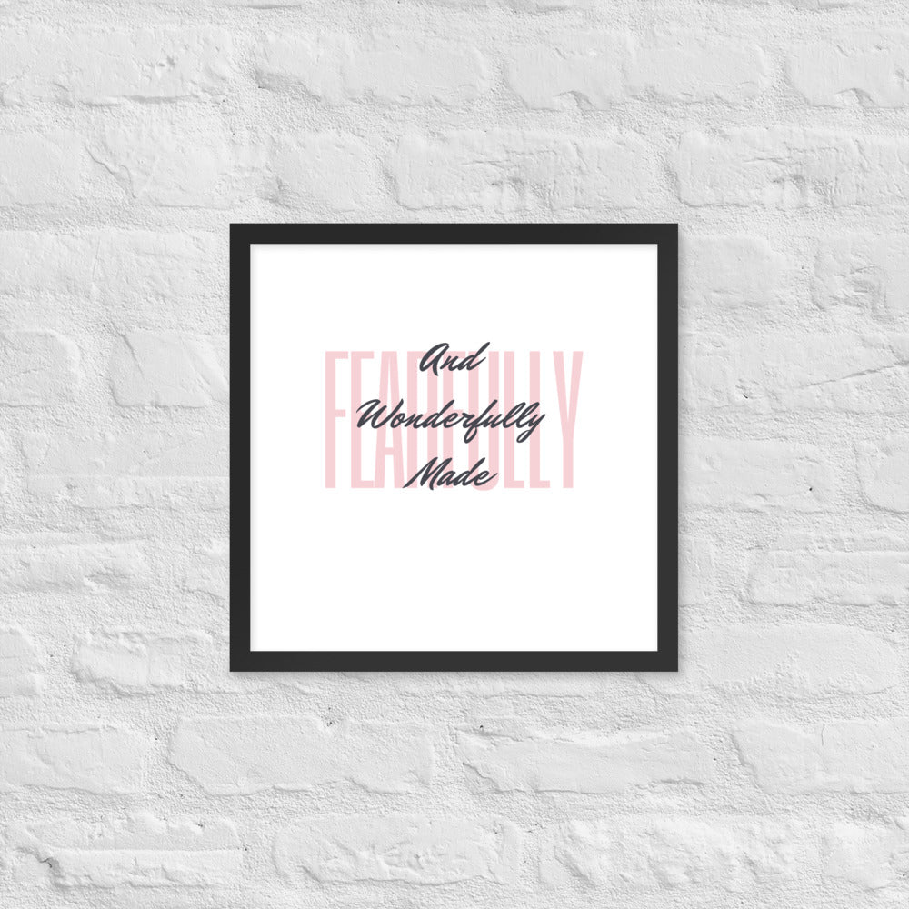 Wonderfully Made Framed Poster
