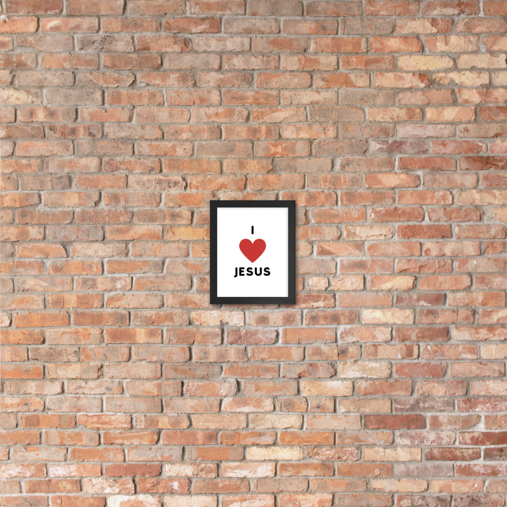 I 💗 Jesus Framed Poster