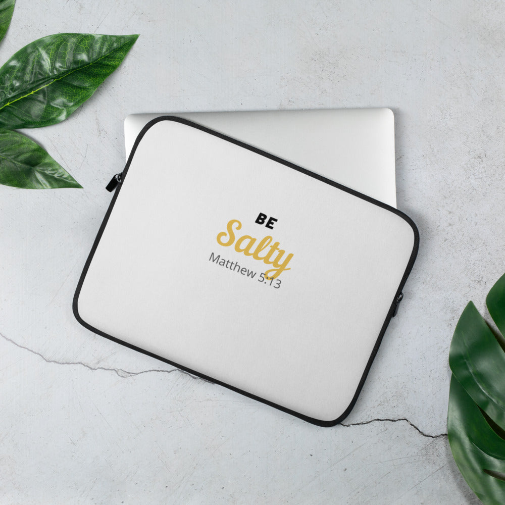 Be Salty (Matthew 5:13) Laptop Sleeve