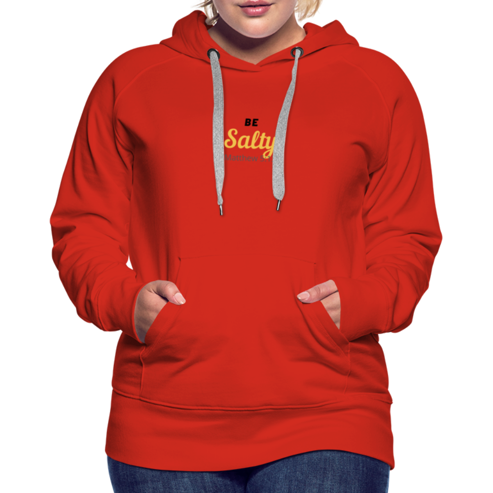 Be Salty (Matthew 5:13) Women’s Premium Hoodie - red