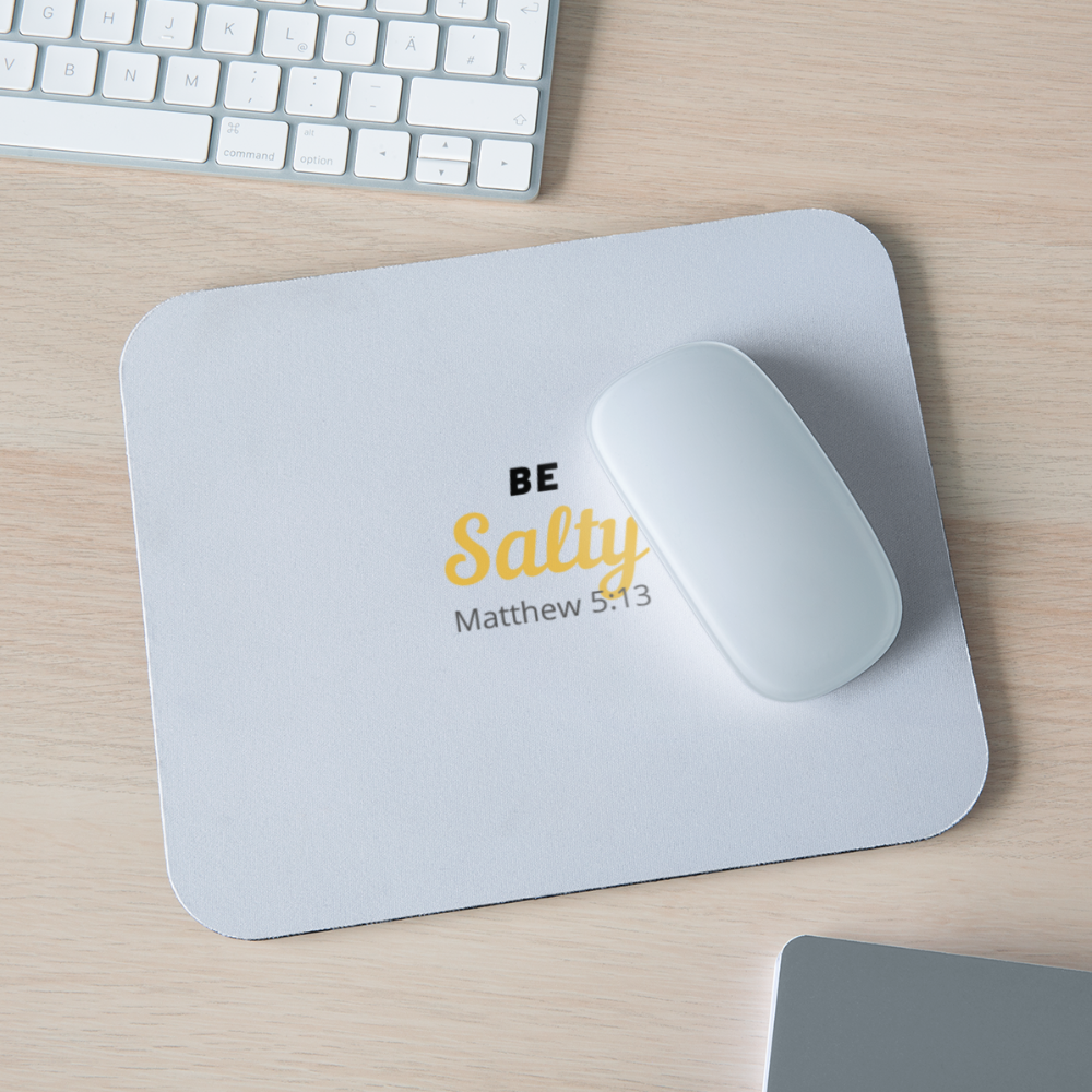 Be Salty (Matthew 5:13) Mouse pad Horizontal - white