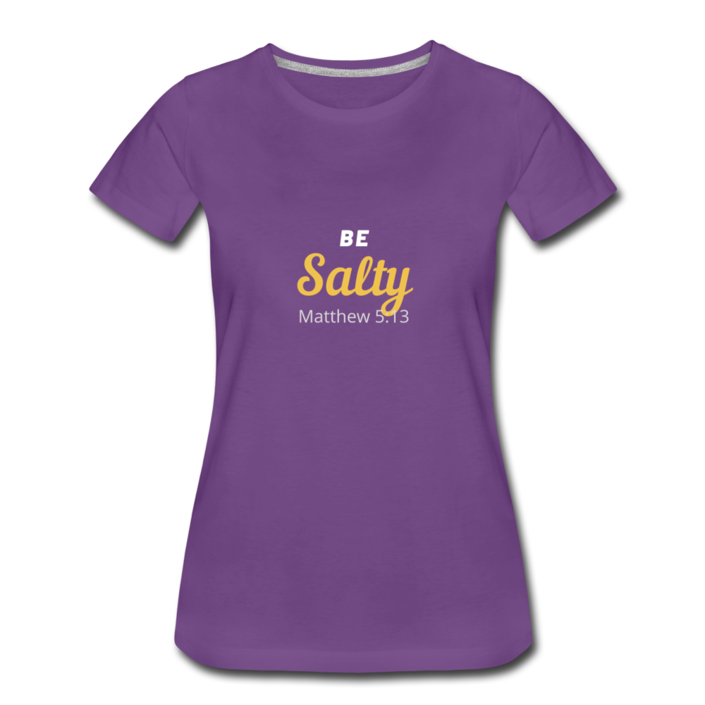 Be Salty (Matthew 5:13) Women’s Premium T-Shirt - purple