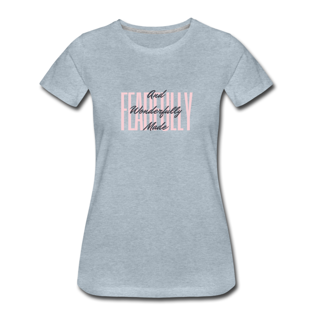 Wonderfully Made Women’s Premium T-Shirt - heather ice blue