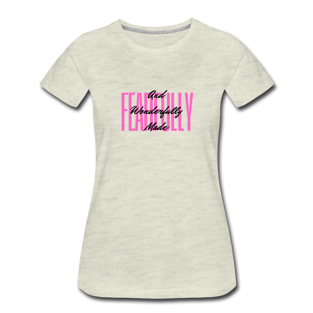 Wonderfully Made Women’s Premium T-Shirt - heather oatmeal
