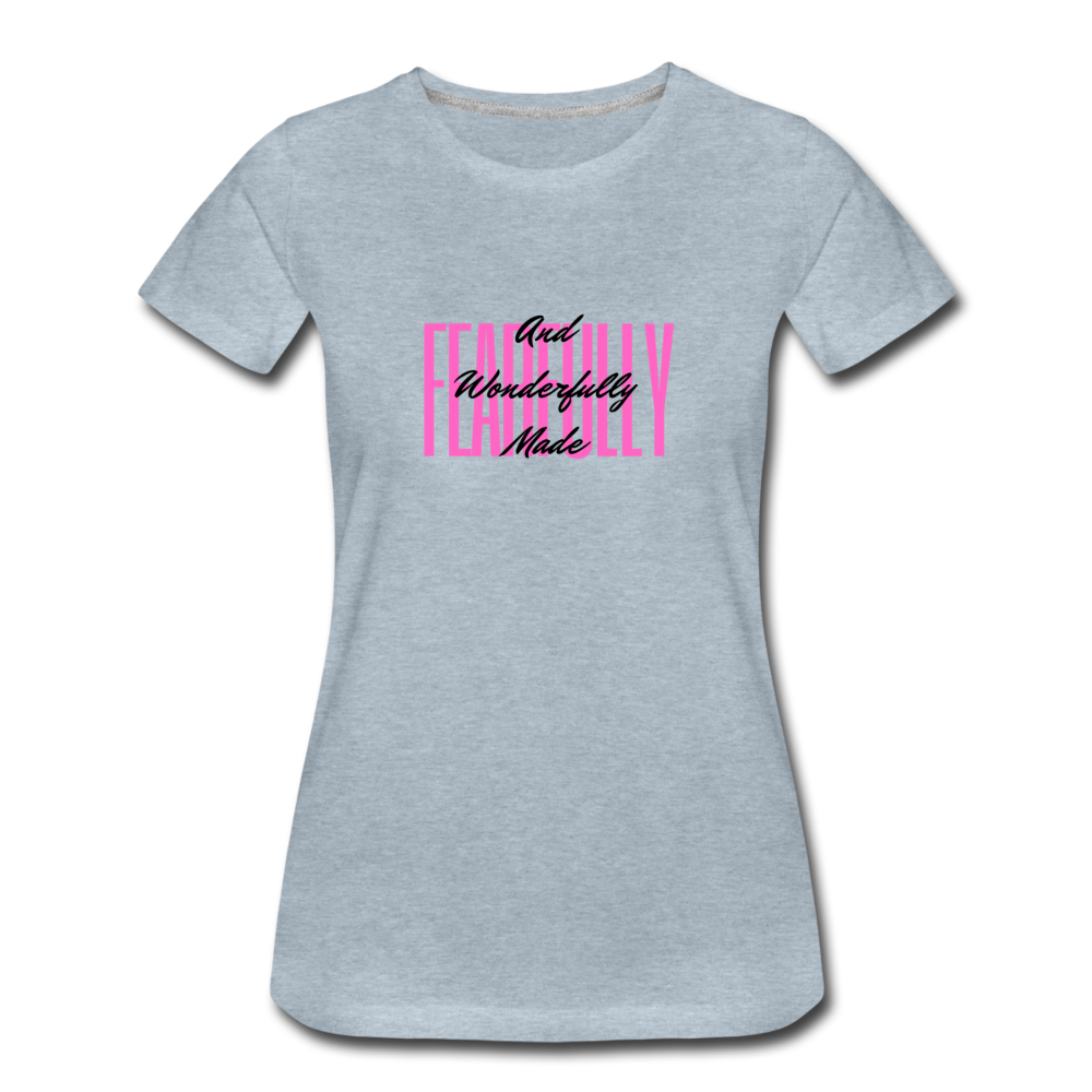 Wonderfully Made Women’s Premium T-Shirt - heather ice blue
