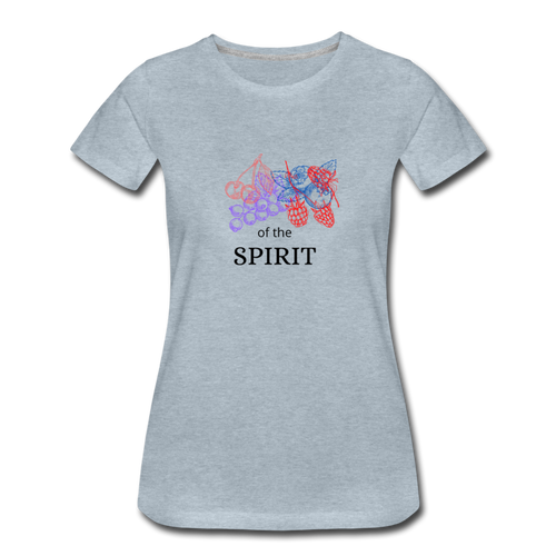 Fruit of the Spirit Women’s Premium T-Shirt - heather ice blue