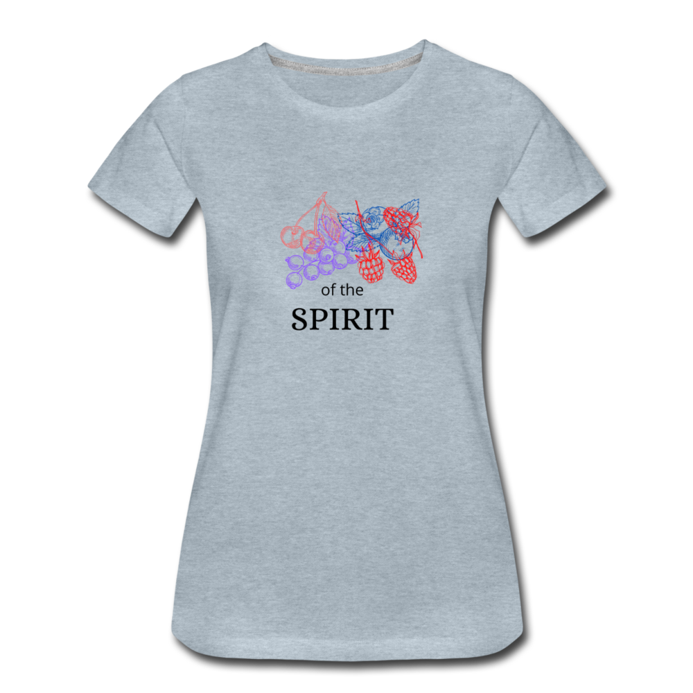 Fruit of the Spirit Women’s Premium T-Shirt - heather ice blue