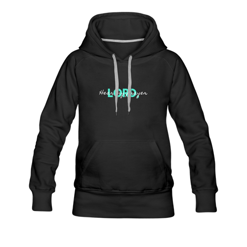 Hear My Prayer Women’s Premium Hoodie - black