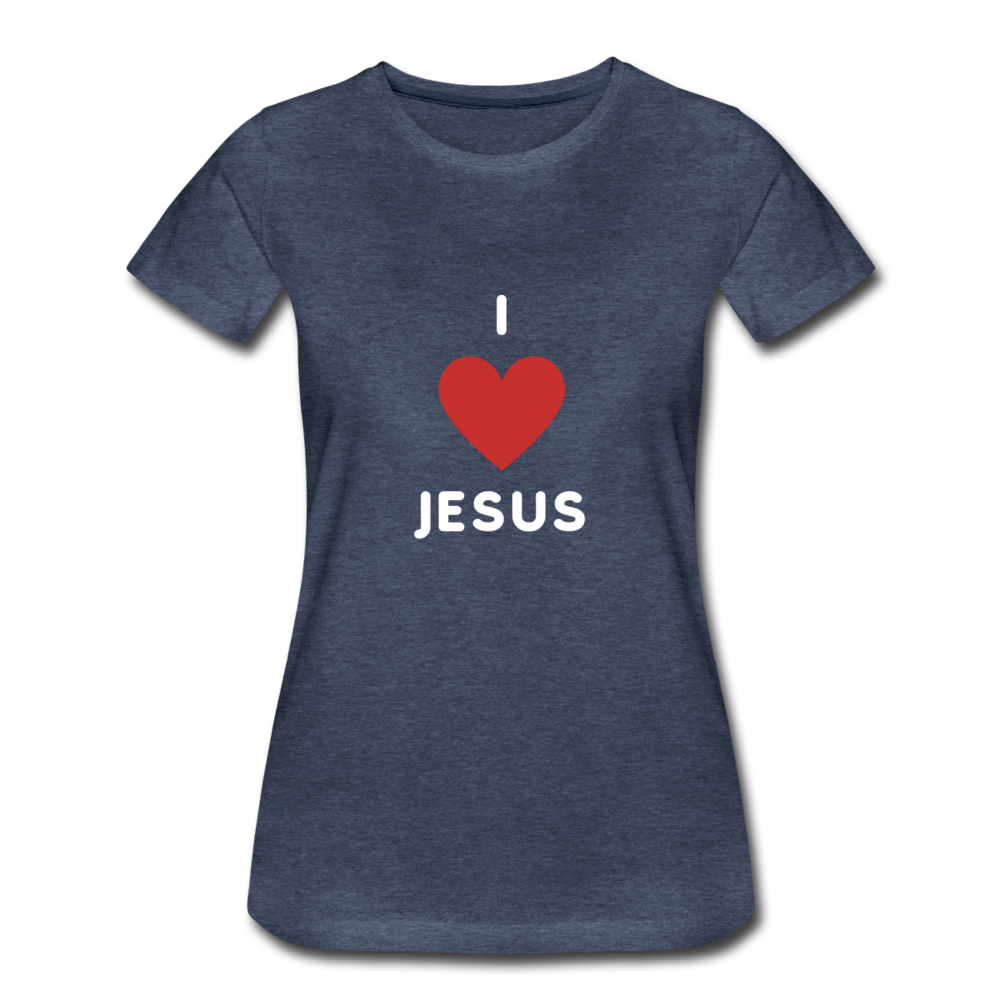 I 💗 Jesus Women’s Premium T-Shirt - heather blue