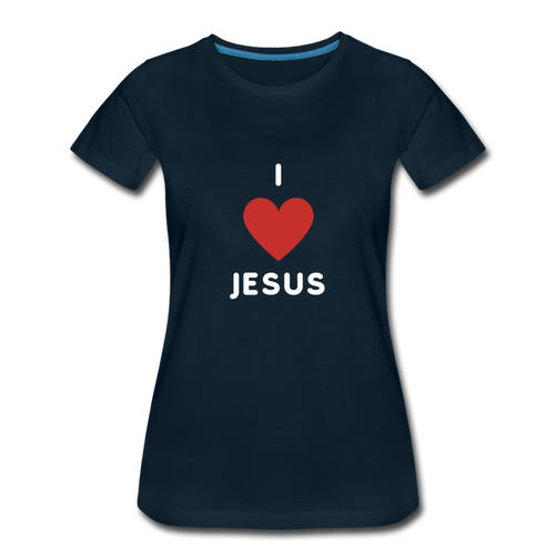 I 💗 Jesus Women’s Premium T-Shirt - deep navy