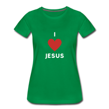 Load image into Gallery viewer, I 💗 Jesus Women’s Premium T-Shirt - kelly green
