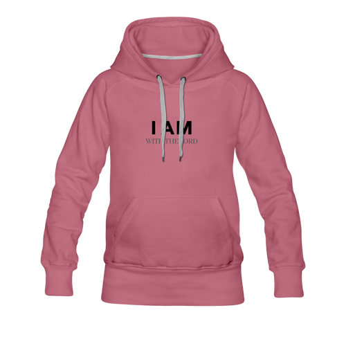 I Am With The Lord Women’s Premium Hoodie - mauve