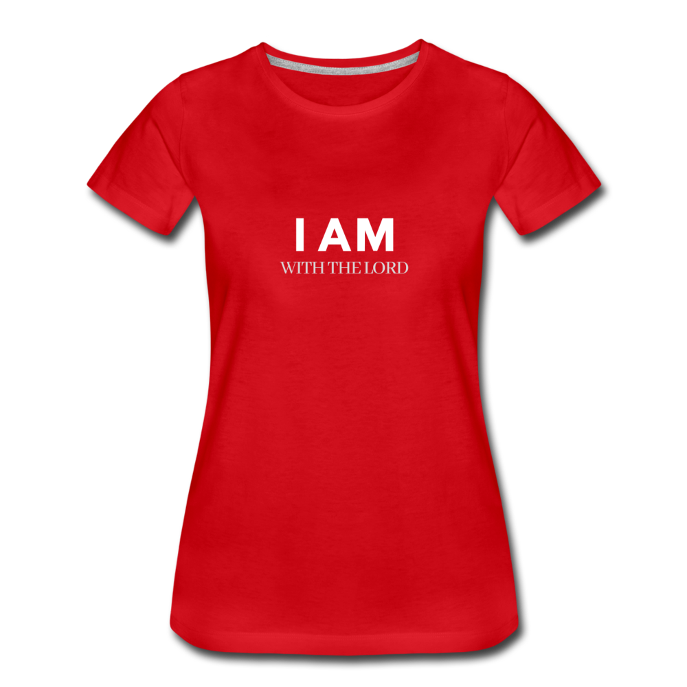 I Am With The Lord Women’s Premium T-Shirt - red