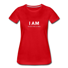 Load image into Gallery viewer, I Am With The Lord Women’s Premium T-Shirt - red
