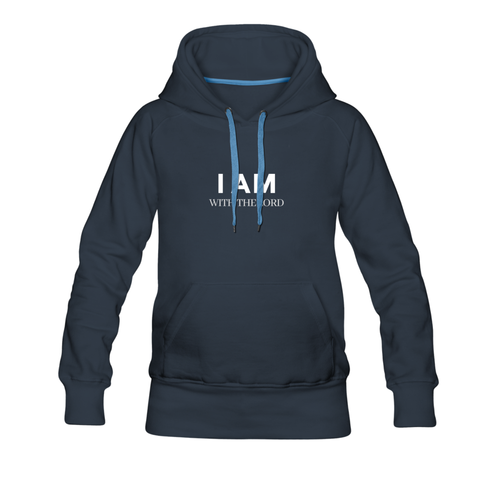 I Am With The Lord Women’s Premium Hoodie - navy