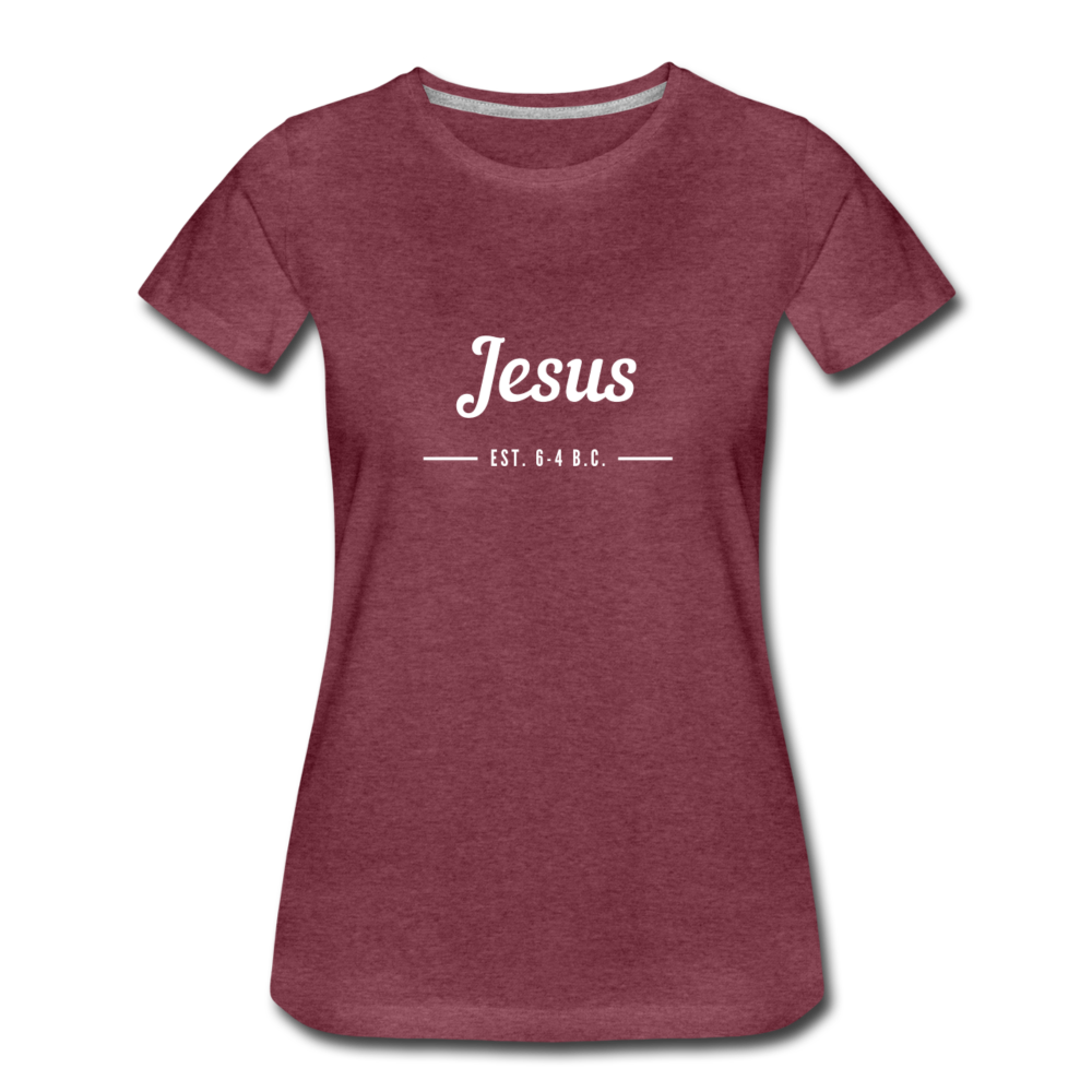 Jesus Women’s Premium T-Shirt - heather burgundy